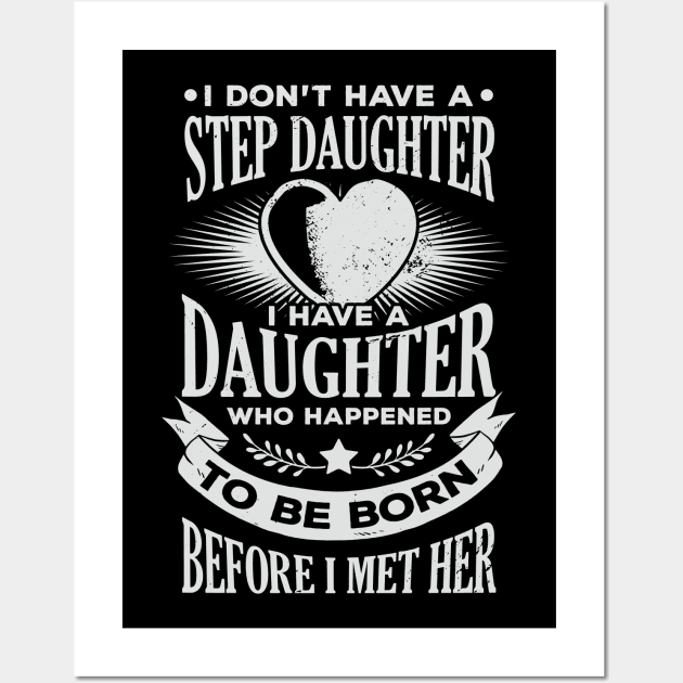 Stepdad Step Father Dad Daughter Gift Wall Art by Dolde08